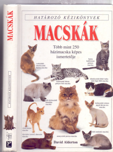 David Alderton, F�nyk�pezte: Marc Henrie - Hat�roz� k�zik�nyvek: Macsk�k