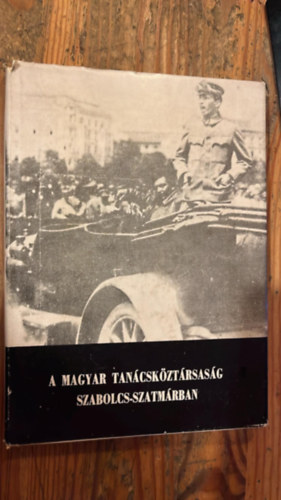 (szerk.) Ordas Nándor - A magyar tanácsköztársaság Szabolcs-Szatmárban