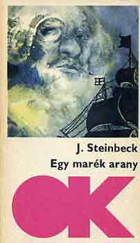 Jonh Steinbeck - Egy mar�k arany