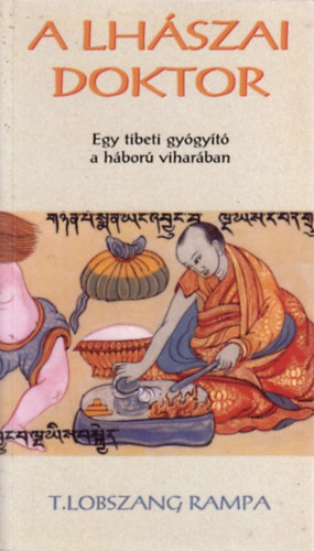 Lobszang T. Rampa - A lhászai doktor
