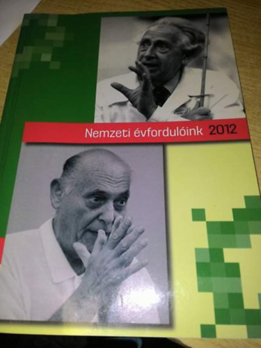 Est�k J�nos (szerkeszt�) - Nemzeti �vfordul�ink 2012