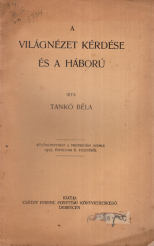 Tank Bla - A vilgnzet krdse s a hbor - Klnlenyomat