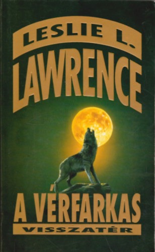 Leslie L. Lawrence - A vérfarkas visszatér