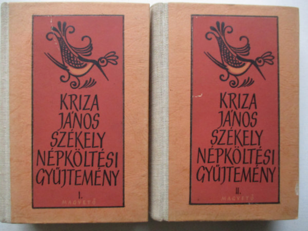 Kriza Jnos - Szkely npkltsi gyjtemny I-II.
