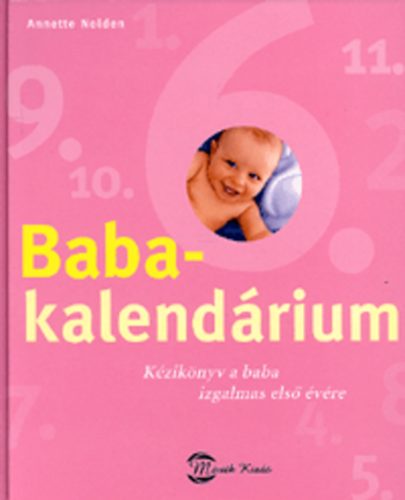 Annette Nolden - Babakalendrium - Kziknyv a baba izgalmas els vre