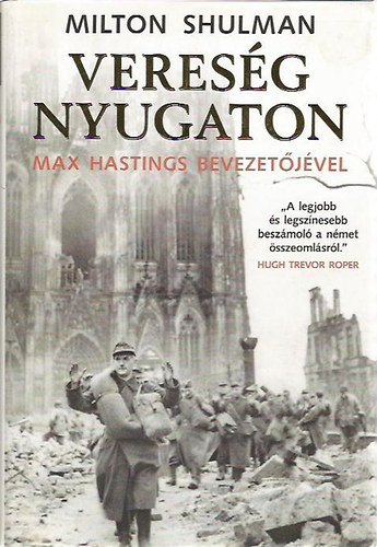 Milton Shulman - Veresg nyugaton