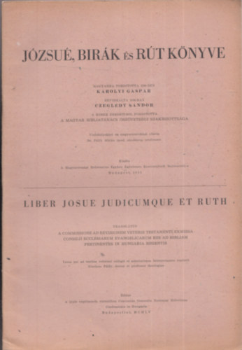 Károlyi Gáspár - Czeglédy Sándor - a Magyar Bibliatanács Ószövetségi Szakbizottsága (ford.) - Józsué, Bírák és Rút könyve