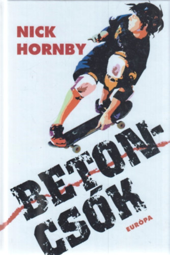 Nick Hornby - Betoncsk