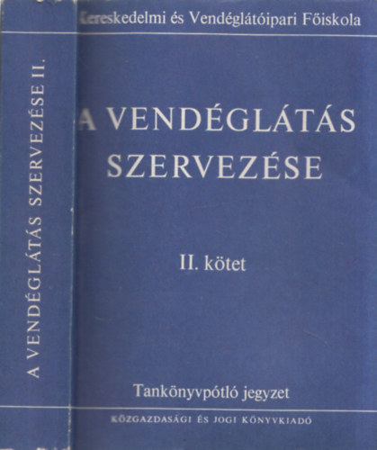 Szts Tivadar (szerk.) - A vendglts szervezse II.