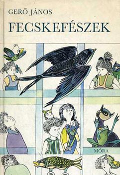 Ger Jnos - Fecskefszek