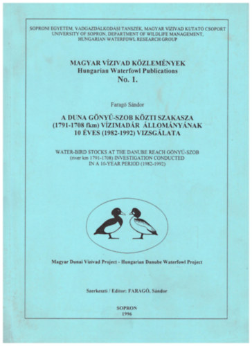 Farag Sndor (szerk.) - A Duna Gny-Szob kztti szakasza Vzimadr llomnynak 10 ves vizsglata - Magyar Vzivad Kzlemnyek No.1.