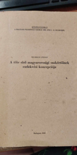 Selmeczi Jzsef - A tke els magyarorszgi szakrtinek cselekvsi koncepcija