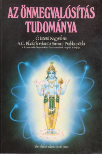 A.C. Bhaktivedanta Swani - Az nmegvalsts tudomnya