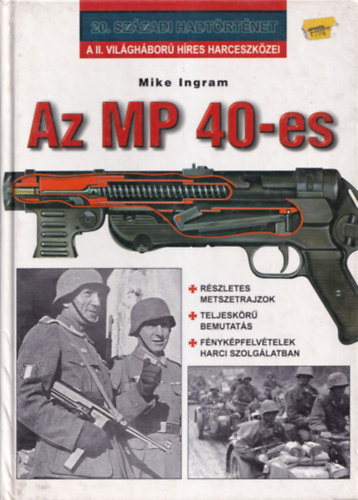 Mike Ingram - Az MP 40-es (20. sz�zadi hadt�rt�net)