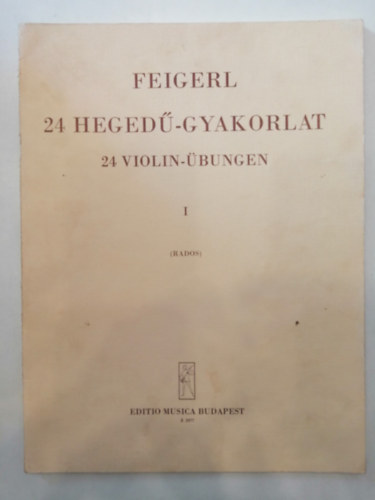 Peregrin Feigerl - 24 Heged�-gyakorlat I. f�zet