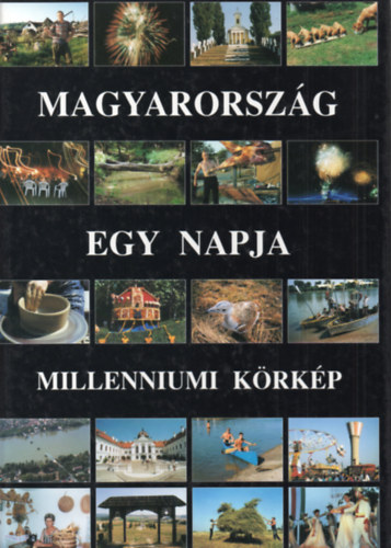 Gyri Lajos - Magyarorszg egy napja - Millenniumi krkp