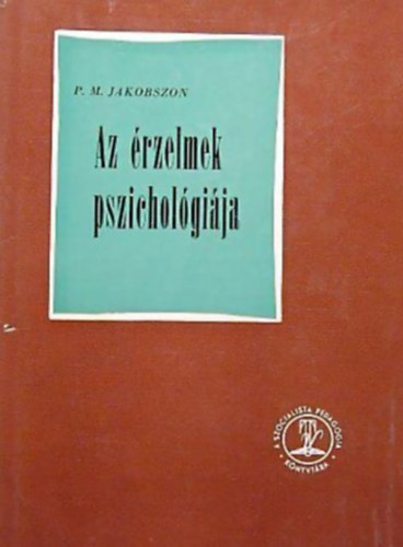 P.M. Jakobszon - Az rzelmek pszicholgija