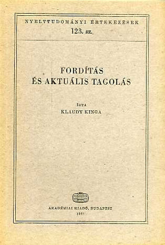 Klaudy Kinga - Fordts s aktulis tagols