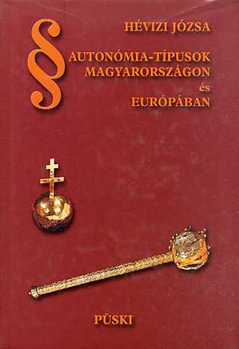 Hvizi Jzsa - Autonmia-Tpusok Magyarorszgon s Eurpban