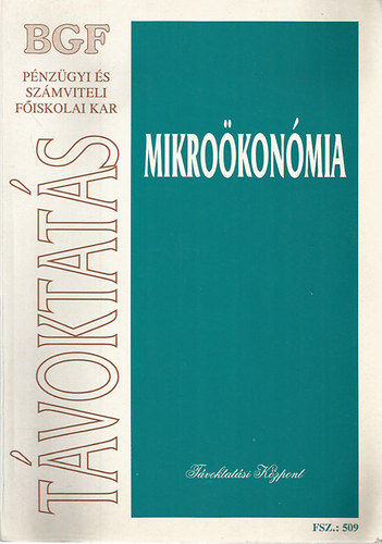Dr. Kahulits Lszl - Dr. Kemny Endrn - Dr. Bdi Erzsbet - Dr. Nagy Andrs - Bevezets a kzgazdasgtanba I. (Alapfogalmak s mikrokonmia)