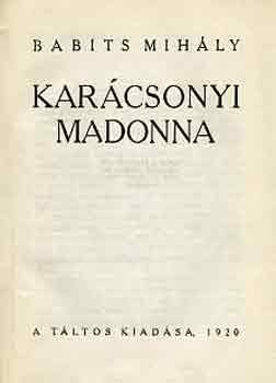 Babits Mihály - Karácsonyi Madonna
