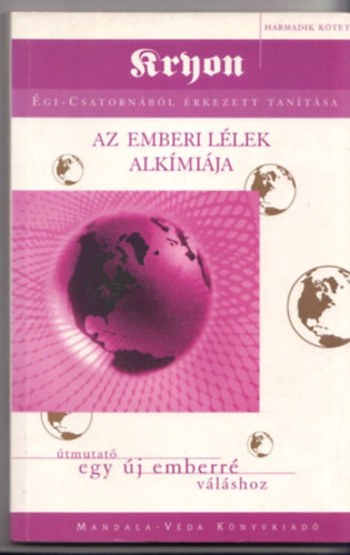 Lee Carroll - Az emberi llek alkmija