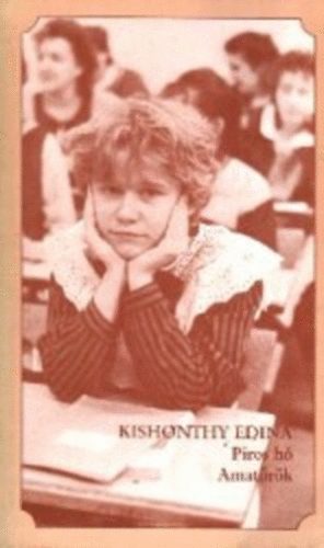 Kishonthy Edina - Piros h�- Amat�r�k