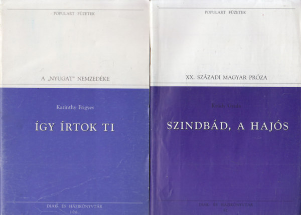 8 db füzet a Populart Füzetek sorozatból: Így írtok ti + Szindbád, a hajós + Az üstökös + Meg tudnék halni + Nemes rozsda + Emlékiratok és levelek + Isten nagyobb dicsőségére + Sámánok és táltosok