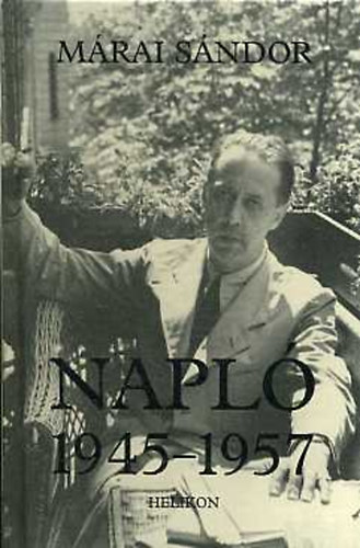 M�rai S�ndor - Napl� 1945-1957