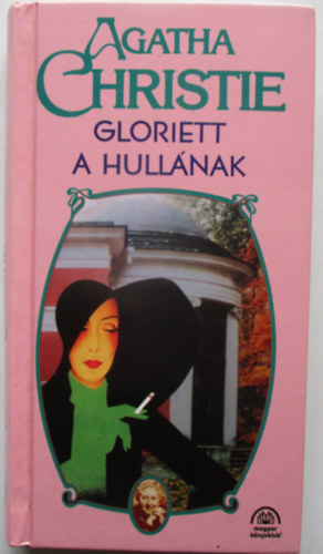 Agatha Christie - Gloriett a hullának