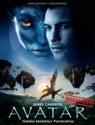 Mathison, Dirk, Wilhelm, Maria - James Cameron - Avatar - Túlélési kézikönyv Pandorához