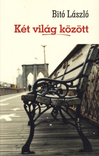 Dr. Bitó László - Két világ között