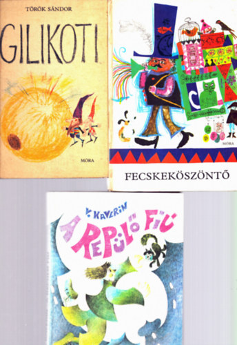 T. Aszdi va, V. Kaverin, Trk Sndor - 3 db meseknyv: Fecskeksznt + Gilikoti + A repl fi