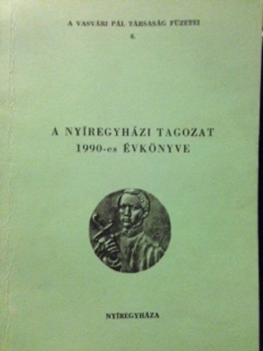 A NY�REGYH�ZI TAGOZAT 1990-es �VK�NYVE