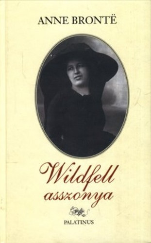 Anne Bront? - Wildfell asszonya
