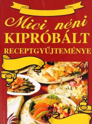Mici nni - Mici nni kiprblt receptgyjtemnye