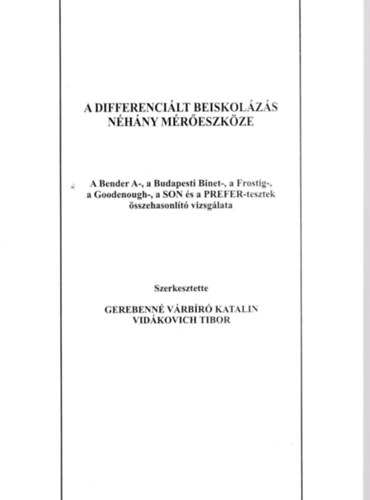 Gerebenn� V�rb�r� Katalin, Vid�kovich Tibor - A differenci�lt beiskol�z�s n�h�ny m�r�eszk�ze