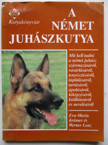 Lenz, Werner, Krmer, Evamaria - A nmet juhszkutya (kutyaknyvtr)