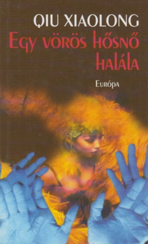 Qiu Xiaolong - Egy v�r�s h�sn� hal�la