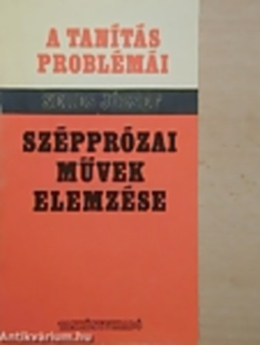 Seres J�zsef - Sz�ppr�zai m�vek elemz�se az �ltal�nos iskol�ban (A tan�t�s probl�m�i)