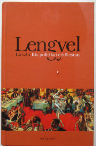 Lengyel Lszl - Kis politikai erklcstan