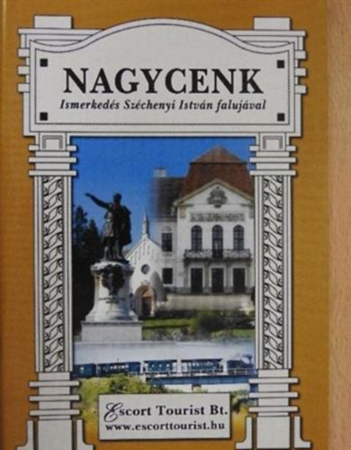 Huiber Edit - Nagycenk - Ismerkedés Széchenyi István falujával