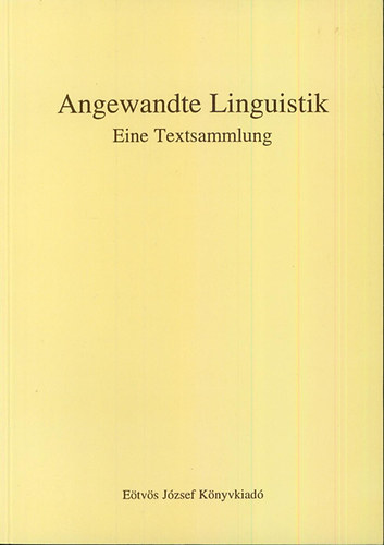 Sal�nki �gnes - Angewandte Linguistik. N�met nyelv�szeti sz�veggy�jtem�ny