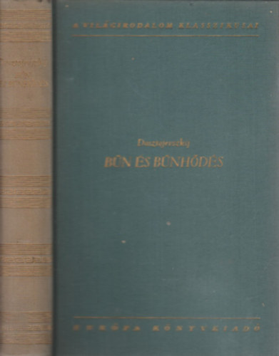 Fjodor Mihajlovics Dosztojevszkij - Bűn és bűnhődés