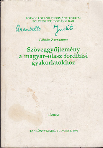 Fbin Zsuzsanna - Szveggyjtemny a magyar-olasz fordtsi gyakorlatokhoz