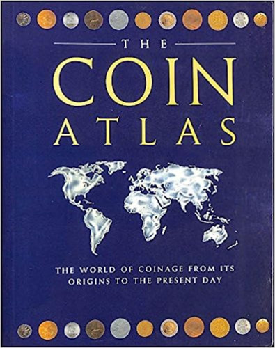 Barrie Cook, Joe Cribb, Jan Carradice - The Coin Atlas