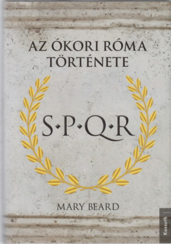 Beard, Mary - S.P.Q.R.