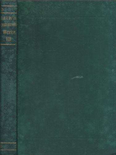 Charles Darwin - Ausdruck der Gemthsbewegungen (bei dem Menschen und den Thieren) (Ch. Darwin's Gesammelte Werke VII.)