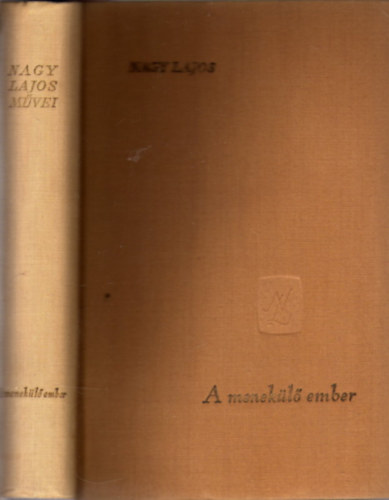 Nagy Lajos - A menekülő ember (1914-1934)
