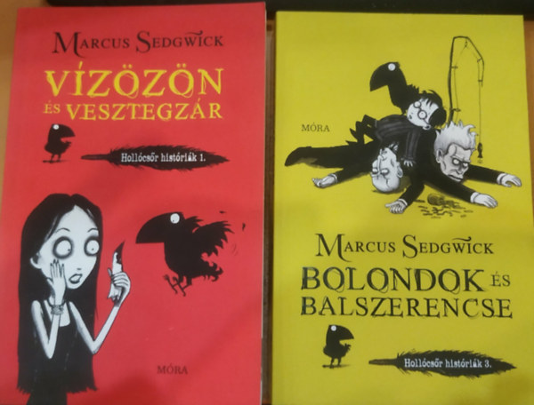 Marcus Sedgwick, Williamson, Pete - 2 db Hollócsőr históriák: 1. Vízözön és vesztegzás + 3. Bolondok és balszerencse